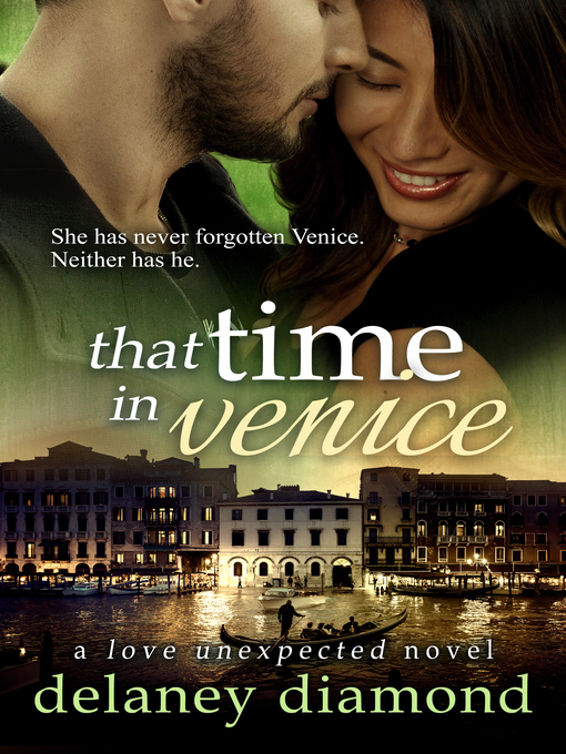 Title details for That Time in Venice by Delaney Diamond - Available